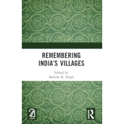 Remembering India’s Villages