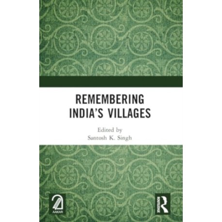 Remembering India’s Villages