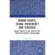 Human Rights, Tribal Movements and Violence: Tribal Tenacity in the Twenty-first Century in Central Eastern India