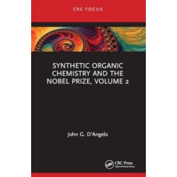 Synthetic Organic Chemistry and the Nobel Prize, Volume 2