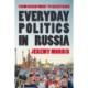 Everyday Politics in Russia: From Resentment to Resistance