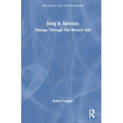 Jung and Spinoza: Passage Through The Blessed Self