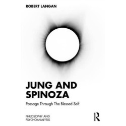 Jung and Spinoza: Passage Through The Blessed Self
