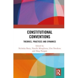 Constitutional Conventions: Theories, Practices and Dynamics