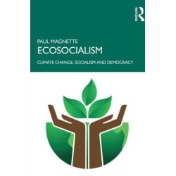 Ecosocialism: Climate Change, Socialism and Democracy