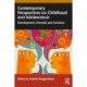 Contemporary Perspectives on Childhood and Adolescence: Development, Diversity and Inclusion