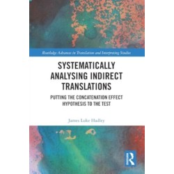 Systematically Analysing Indirect Translations: Putting the Concatenation Effect Hypothesis to the Test