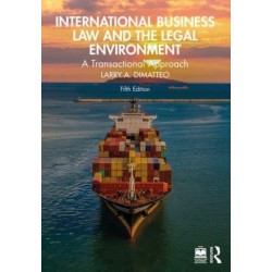 International Business Law and the Legal Environment: A Transactional Approach