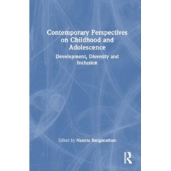 Contemporary Perspectives on Childhood and Adolescence: Development, Diversity and Inclusion