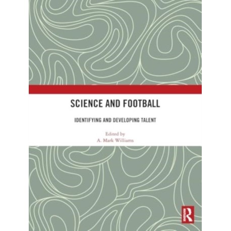 Science and Football: Identifying and Developing Talent