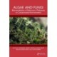 Algae and Fungi: Bioremediation of Refractory Pollutants in Contaminated Environments