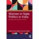Women in State Politics in India: Missing in the Corridors of Power