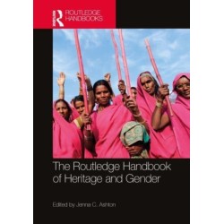 The Routledge Handbook of Heritage and Gender
