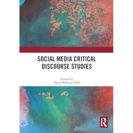 Social Media Critical Discourse Studies