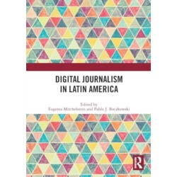 Digital Journalism in Latin America