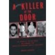 A Killer at the Door: The Dramatic Prison Break and Manhunt for Convicted Murderer Danilo Cavalcante