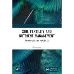 Soil Fertility and Nutrient Management: Principles and Practices