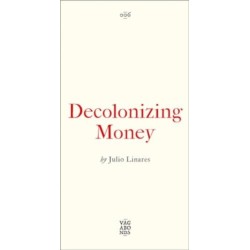 Decolonizing Money