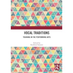 Vocal Traditions: Training in the Performing Arts