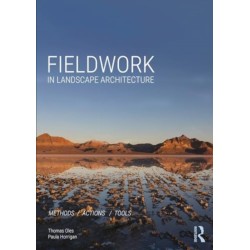 Fieldwork in Landscape Architecture: Methods, Actions, Tools
