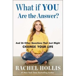 What If YOU Are the Answer?: And 26 Other Questions That Just Might Change Your Life