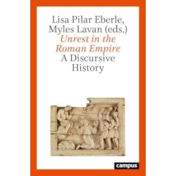 Unrest in the Roman Empire: A Discursive History
