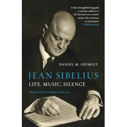 Jean Sibelius: Life, Music, Silence