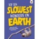 Top Ten Slowest Wonders on Earth