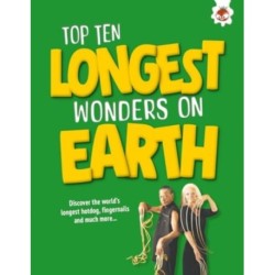 Top Ten Longest Wonders on Earth