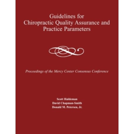 Guidelines for Chiropractic Quality Assurance and Practice Parameters