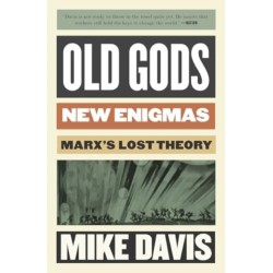 Old Gods, New Enigmas: Marx's Lost Theory
