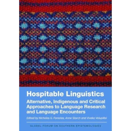 Hospitable Linguistics: Alternative, Indigenous and Critical Approaches to Language Research and Language Encounters