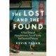The Lost and the Found: A True Story of Homelessness, Found Family, and Second Chances