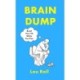 Brain Dump: Build Your IQ While You Poo