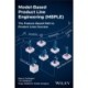 Model-Based Product Line Engineering (MBPLE): The Feature-Based Path to Product Lines Success