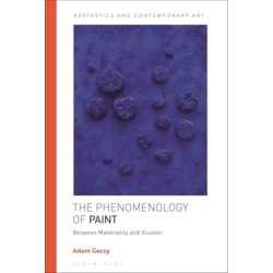 The Phenomenology of Paint: Between Materiality and Illusion
