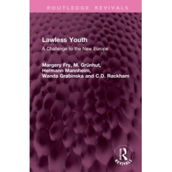 Lawless Youth: A Challenge to the New Europe