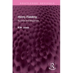 Henry Fielding: Novelist and Magistrate