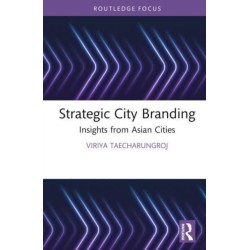 Strategic City Branding: Insights from Asian Cities