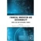Financial Innovation and Sustainability: Green, Blue and Sustainable Finance