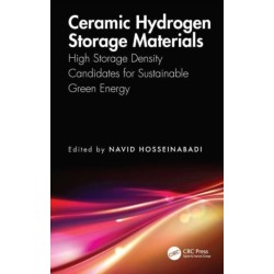 Ceramic Hydrogen Storage Materials: High Storage Density Candidates for Sustainable Green Energy