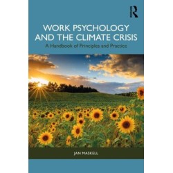 Work Psychology and the Climate Crisis: A Handbook of Principles and Practice