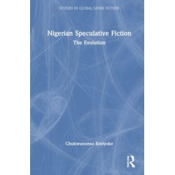 Nigerian Speculative Fiction: The Evolution
