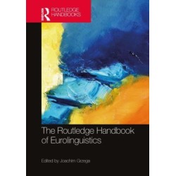 The Routledge Handbook of Eurolinguistics