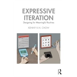 Expressive Iteration: Designing for Meaningful Routines