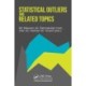 Statistical Outliers and Related Topics