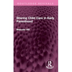 Sharing Child Care in Early Parenthood