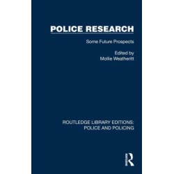 Police Research: Some Future Prospects