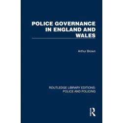 Police Governance in England and Wales
