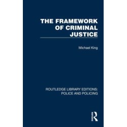 The Framework of Criminal Justice